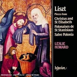 Liszt: Pieces from Christus and St. Elisabeth; Polonaises de St. Stanislaus; Salve Polonia