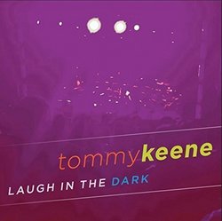 Laugh in the Dark by KEENE,TOMMY (2015-09-04?