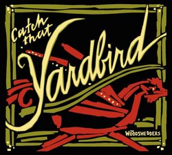 Catch That Yardbird