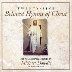 Twenty-five Beloved Hymns of Christ