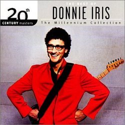 The Best of Donnie Iris: 20th Century Masters - The Millennium Collection