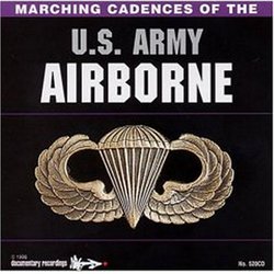 Marching Cadences of the Us Army Airborne