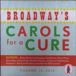 Broadway's Carols for a Cure, Vol. 14 /2012