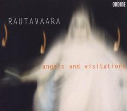 Rautavaara: Angels and Visitations