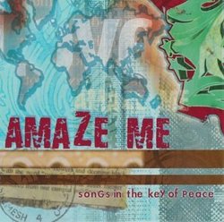 Amaze Me: Songs in the Key of Peace