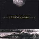 Wyner: On This Most Voluptuous Night