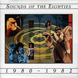 Sounds of the Eighties: 1980 - 1982