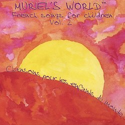 Muriel's World-French Songs for Children, Vol.2