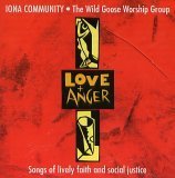 Wild Goose Worship Group: Love and Anger