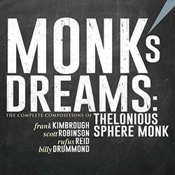 Monk?s Dreams - The Complete Compositions of Thelonious Sphere Monk