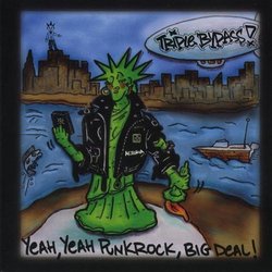 Yeah, Yeah, Punk Rock Big Deal