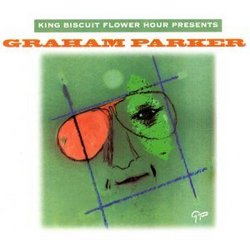 King Biscuit Flower Hour Presents Graham Parker