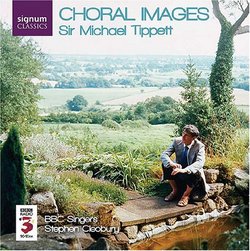 Sir Michael Tippett: Choral Images