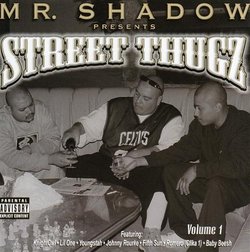 Mr Shadow Presents Street Thugz