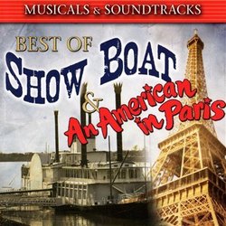 Best Of Show Boat & An American In Paris