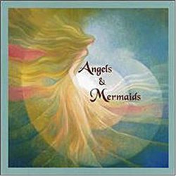 Angels & Mermaids