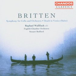 Britten: Symphony for Cello and Orchestra; Death in Venice (Suite)