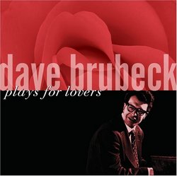 Dave Brubeck Plays for Lovers