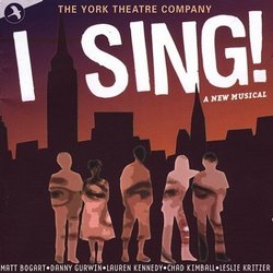 I Sing (2002 York Theatre Concert Cast)