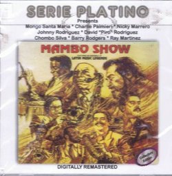 Serie Platino Presents Mambo Show The Ensemble Of Latin Music Legends