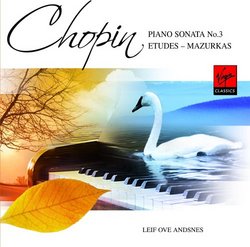 Chopin: Piano Sonata No. 3; Etudes; Mazurkas