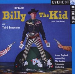 Copland: Billy The Kid; Third Symphony