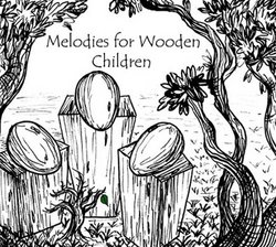 Melodies for Wooden Children