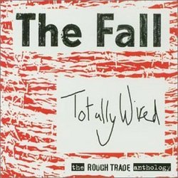 Totally Wired - Rough Trade