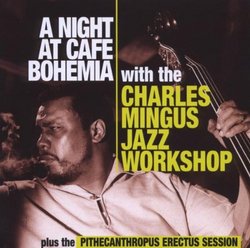 Night at Cafe Bohemia/Pithecanthropus Erectus Session