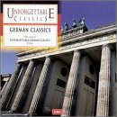 Unforgettable Classics: German Classics