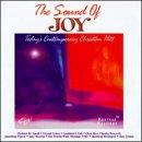The Sound Of Joy: Today's Contemporary Christian Hits