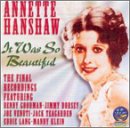 It Was So Beautiful: Annette Hanshaw's Final Recordings