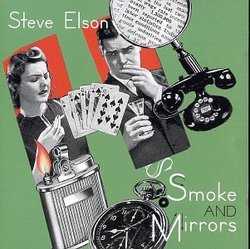 Steve Elson Smoke and Mirrors