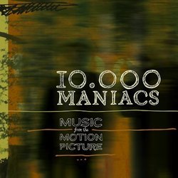 Music from the Motion Picture by 10,000 Maniacs (2013-02-26)