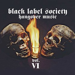 Hangover Music Vol.VI by Black Label Society