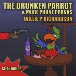 Drunken Parrot & More Phone Pranks