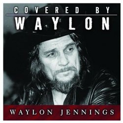 Covered By Waylon