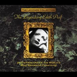 The Legendary Edith Piaf - The Legends Collection