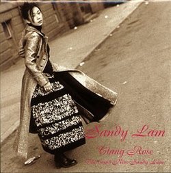 Clang Rose: The Brand New Sandy Lam