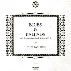 Blues & Ballads (A Folksingers Songbook) Volumes I & II