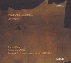 Michael Jarrell: Cassandre