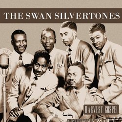 Harvest Collection: The Swan Silvertones