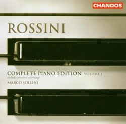 Rossini: Complete Piano Edition, Vol. 1