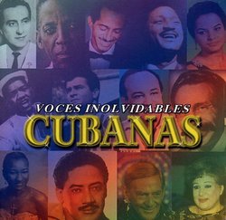 Voces Inolvidables Cubanas Vol. 1