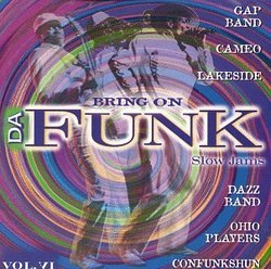 Bring on Da Funk 6: Slow Jams