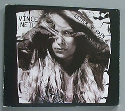 Sister of pain by Vince Neil