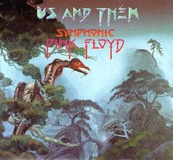 Us & Them: Symphonic Pink Floyd