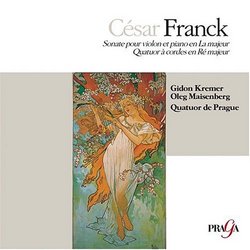 César Franck: Sonate pour violon & piano; Quatuor à cordes