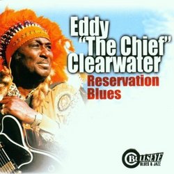 Reservation Blues by Eddy Clearwater (2000-09-12)