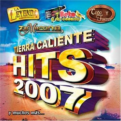 Tierra Caliente Hits 2007